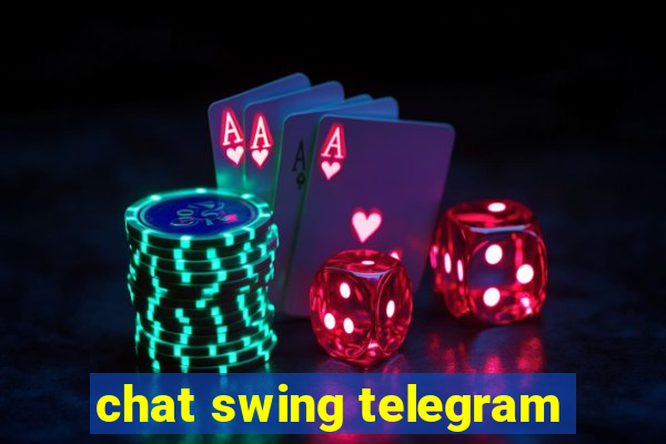 chat swing telegram