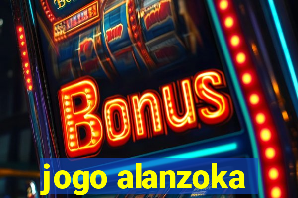 jogo alanzoka