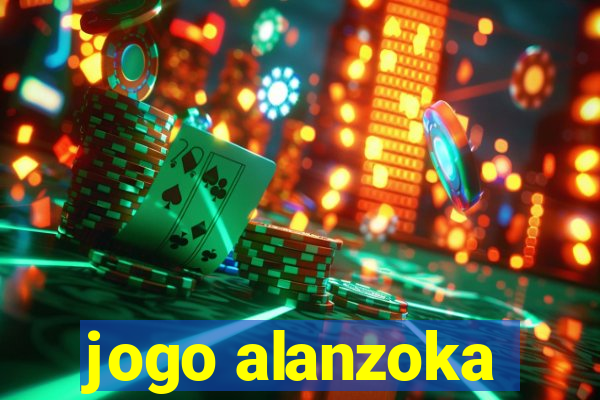 jogo alanzoka