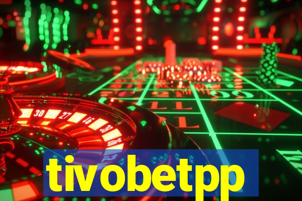 tivobetpp