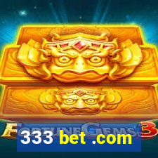 333 bet .com