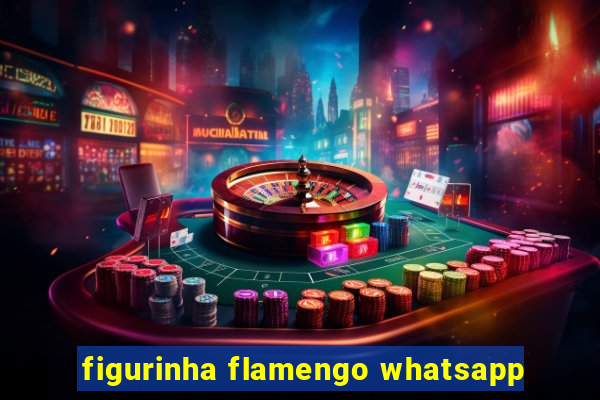 figurinha flamengo whatsapp