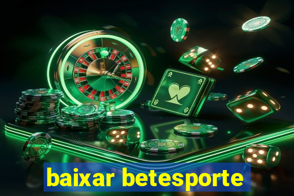 baixar betesporte