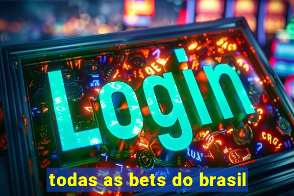 todas as bets do brasil