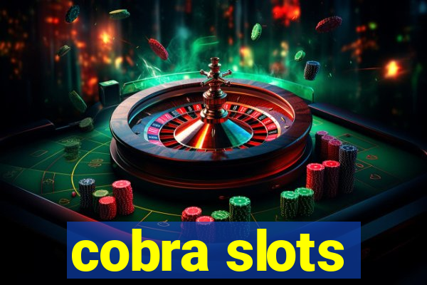 cobra slots