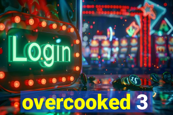 overcooked 3