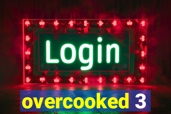 overcooked 3