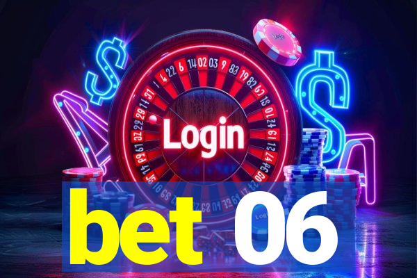 bet 06