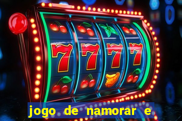 jogo de namorar e fazer filho