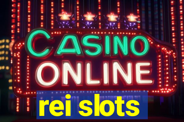 rei slots