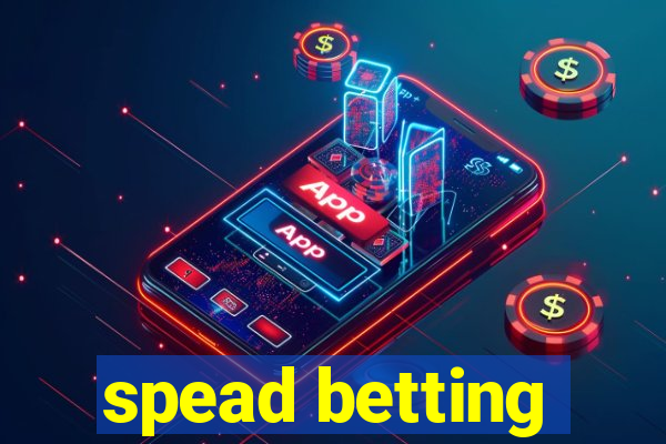 spead betting