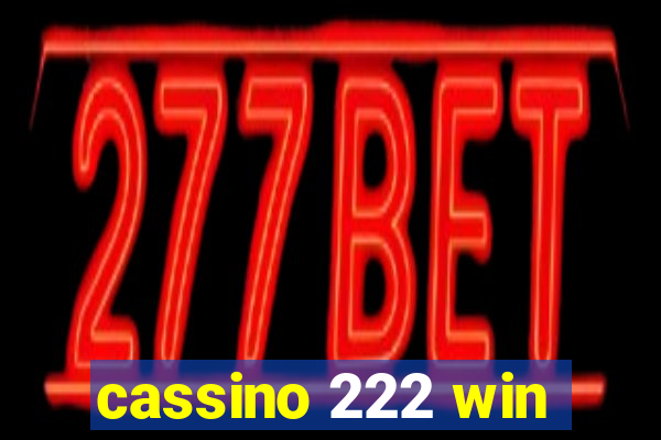 cassino 222 win