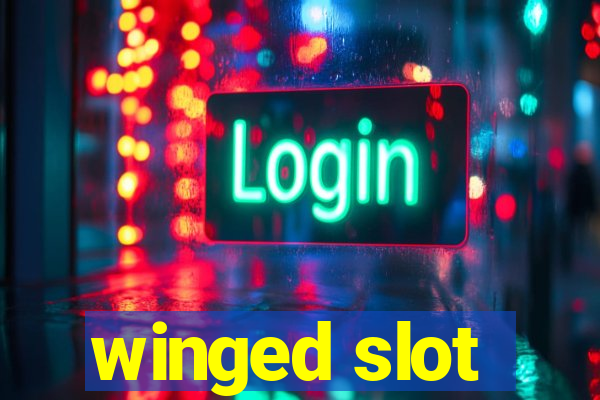 winged slot