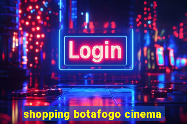 shopping botafogo cinema