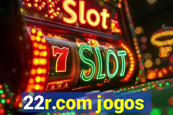 22r.com jogos