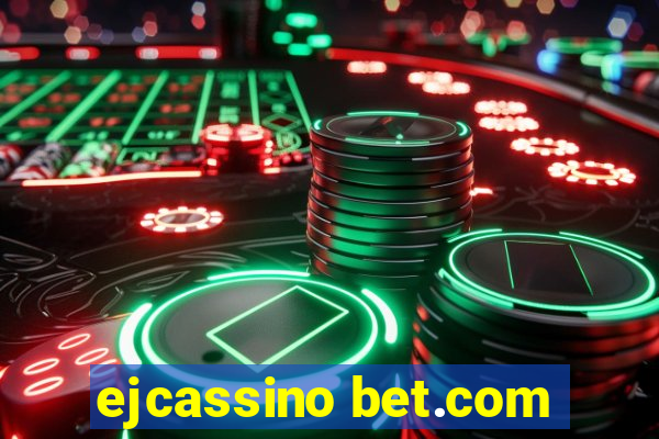 ejcassino bet.com