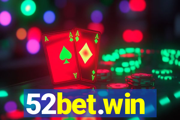 52bet.win