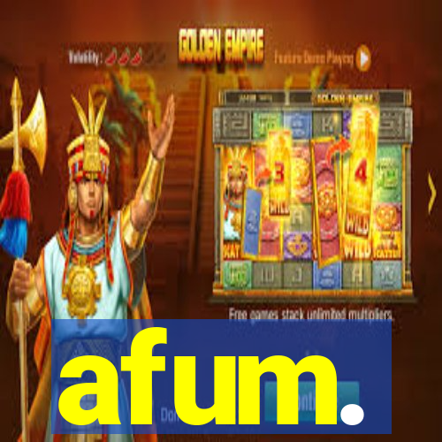 afum.