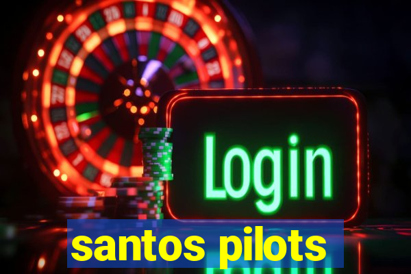 santos pilots