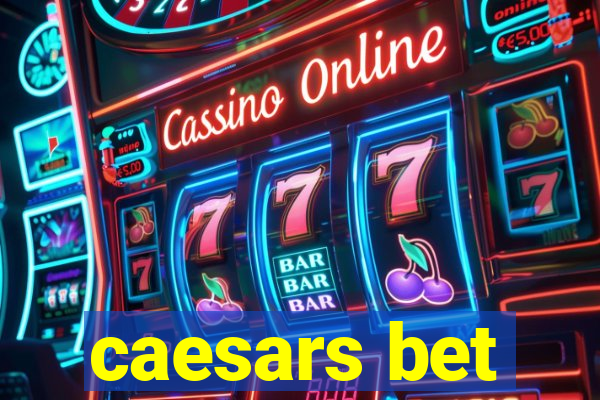 caesars bet