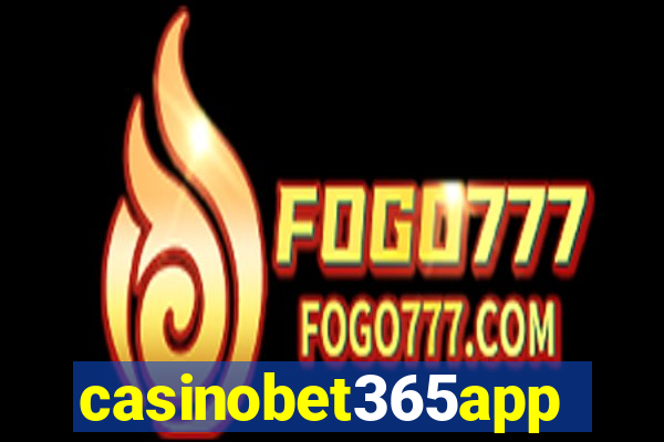 casinobet365app