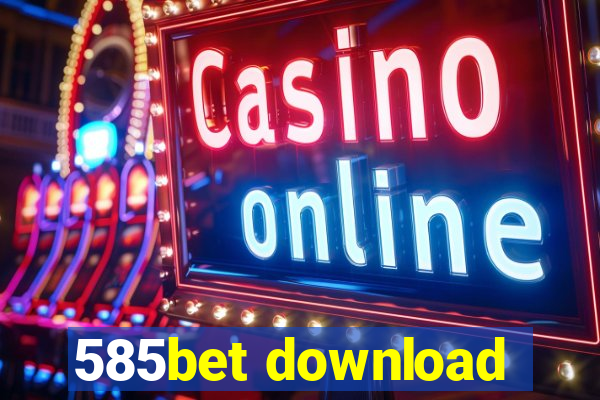 585bet download