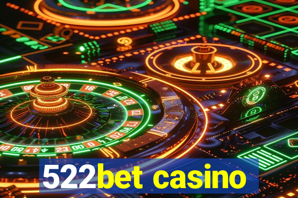 522bet casino