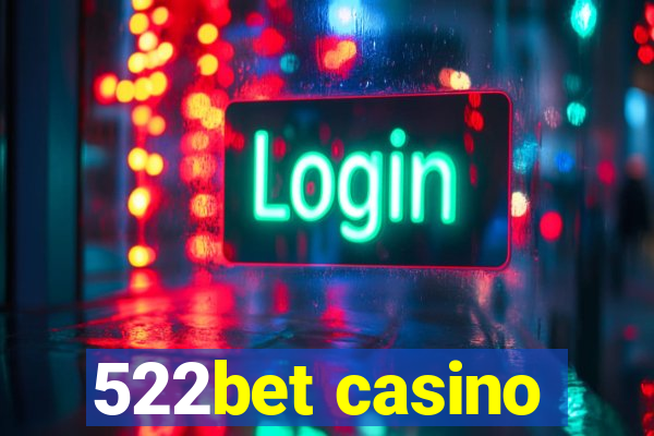 522bet casino