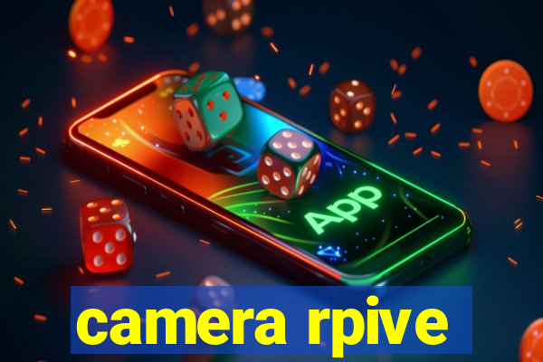 camera rpive