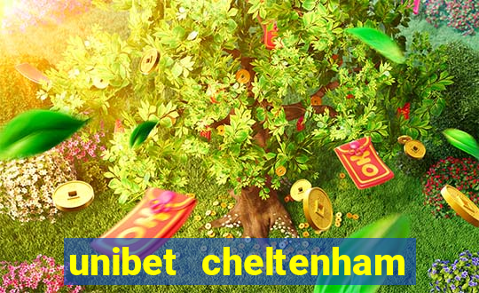 unibet cheltenham free bets