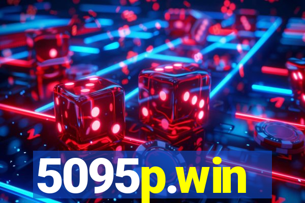 5095p.win