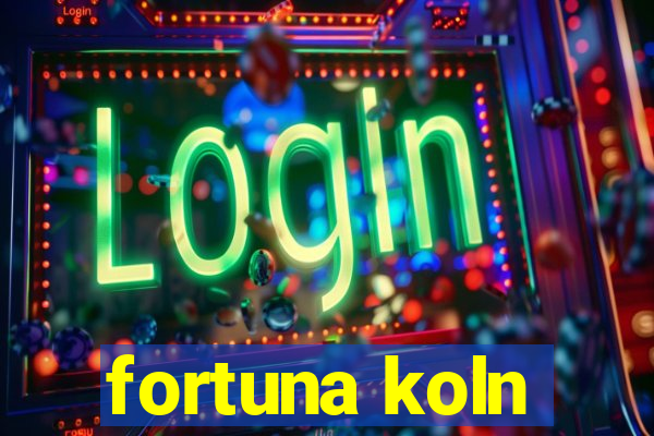 fortuna koln