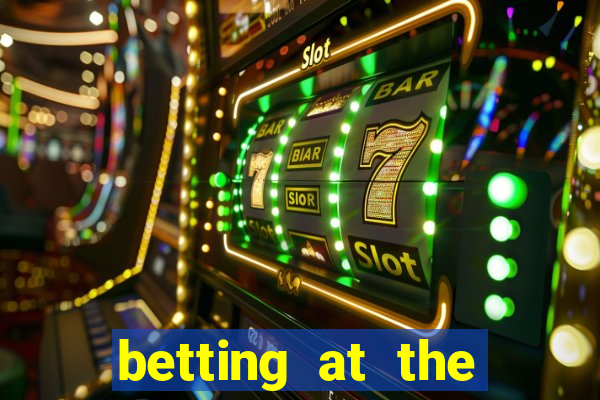 betting at the horse races