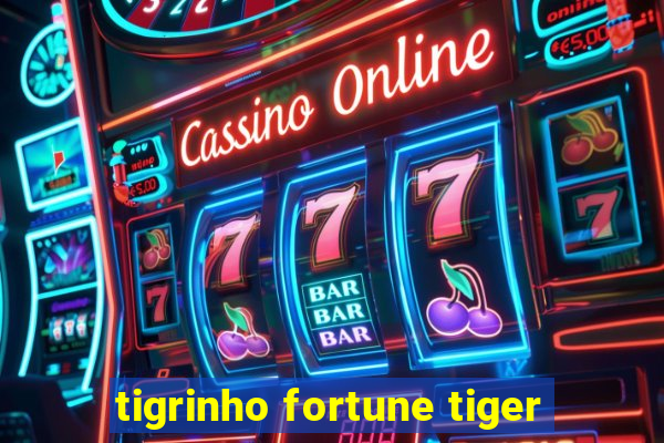 tigrinho fortune tiger