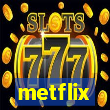 metflix