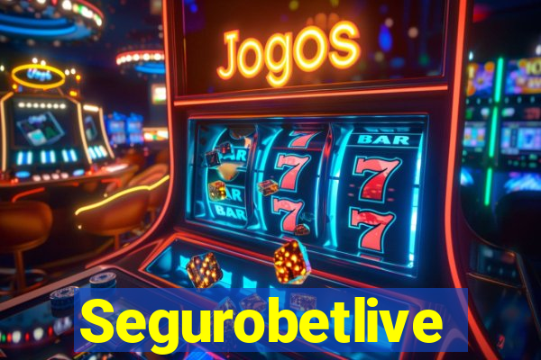 Segurobetlive