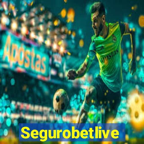 Segurobetlive