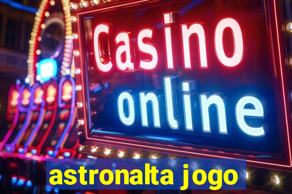 astronalta jogo