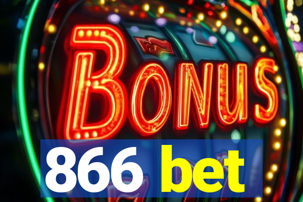 866 bet