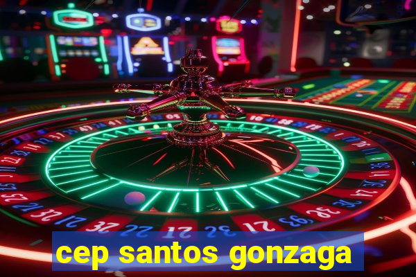 cep santos gonzaga