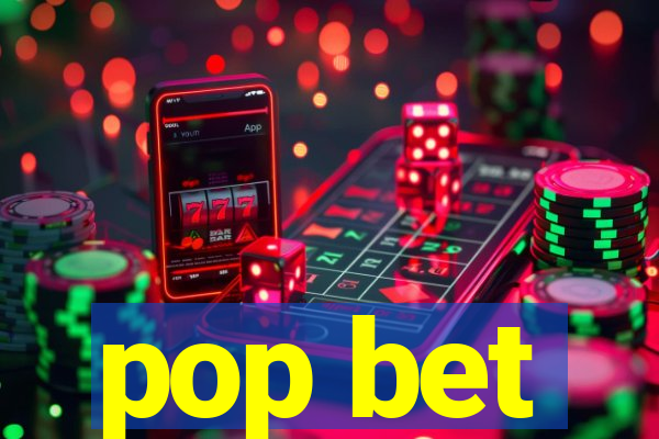 pop bet