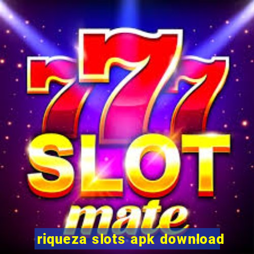 riqueza slots apk download