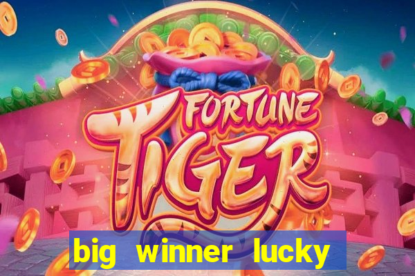 big winner lucky game online