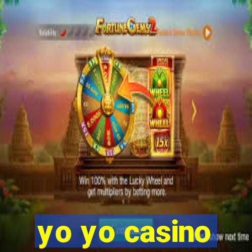 yo yo casino