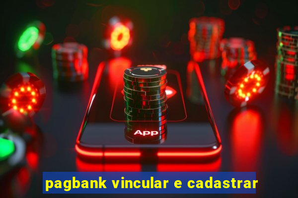 pagbank vincular e cadastrar