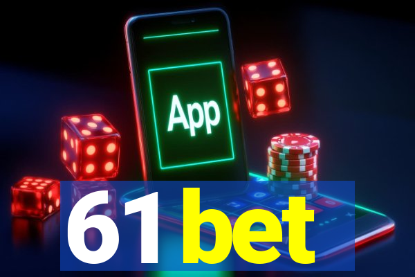 61 bet