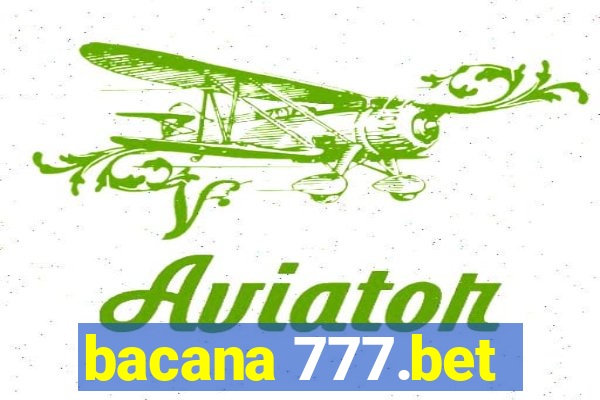 bacana 777.bet