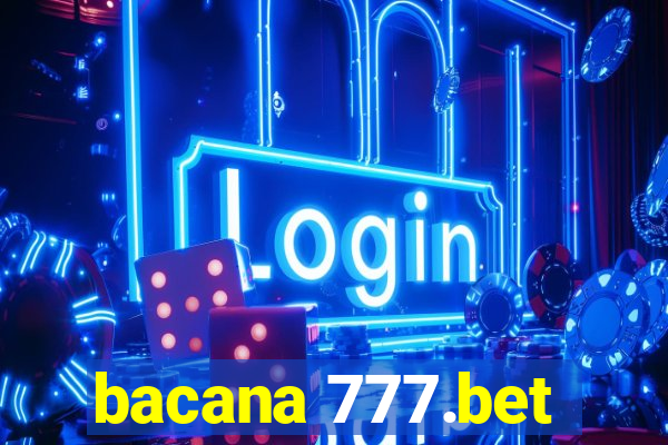 bacana 777.bet