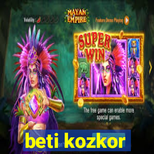 beti kozkor