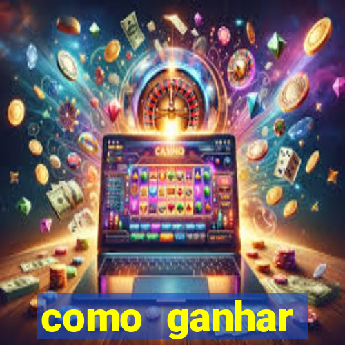 como ganhar dinheiro nos slots